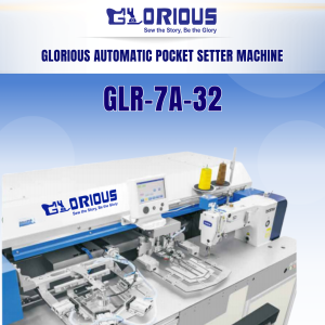 GLORIOUS GLR-7A-32 Automatic Pocket Setter Machine